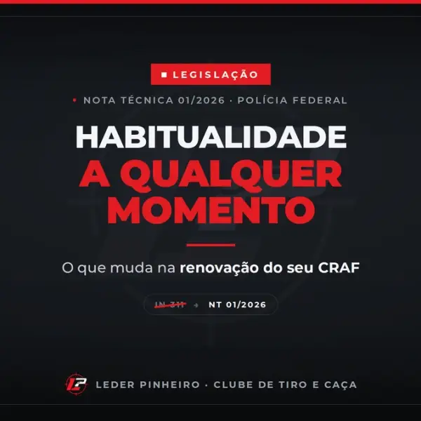 Habitualidade agora vale a qualquer momento: o que muda na renovação do CRAF — Nota Técnica 01/2026 da Polícia Federal
