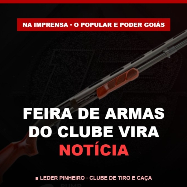 Leder Pinheiro na imprensa — feira de armas, 2022
